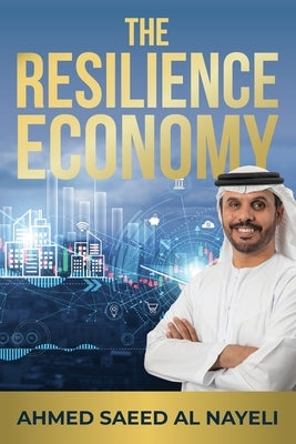 The Resilience Economy by Al-Nayeli, Ahmed