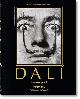 Dalí. l'Oeuvre Peint by Descharnes, Robert