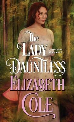 The Lady Dauntless by Cole, Elizabeth