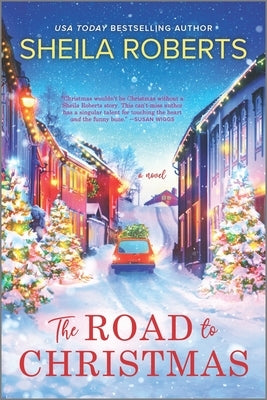 The Road to Christmas: A Sweet Holiday Romance Novel by Roberts, Sheila