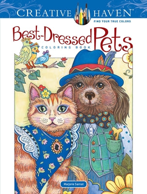 Creative Haven Best-Dressed Pets Coloring Book by Sarnat, Marjorie