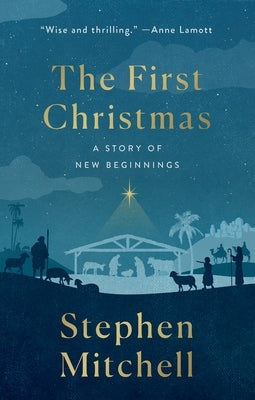 The First Christmas: A Story of New Beginnings by Mitchell, Stephen