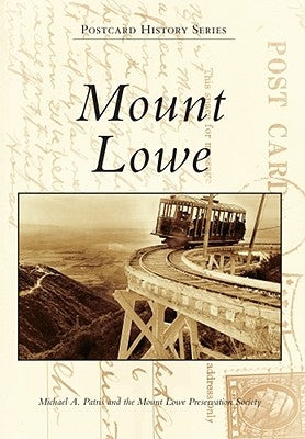 Mount Lowe by Patris, Michael A.
