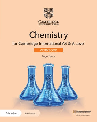 Cambridge International as & a Level Chemistry Workbook with Digital Access (2 Years) by Norris, Roger