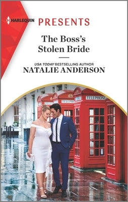 The Boss's Stolen Bride by Anderson, Natalie