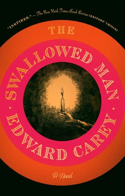 The Swallowed Man by Carey, Edward