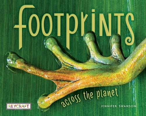 Footprints Across the Planet by Swanson, Jennifer