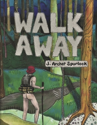 Walk Away by Spurlock, Archer