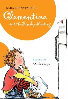 Clementine and the Family Meeting by Pennypacker, Sara