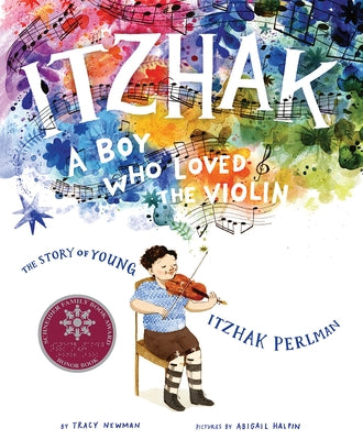 Itzhak: A Boy Who Loved the Violin by Newman, Tracy