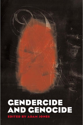 Gendercide and Genocide by Jones, Adam