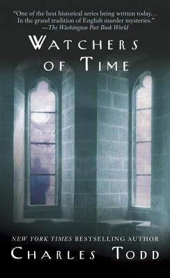 Watchers of Time: An Inspector Ian Rutledge Novel by Todd, Charles