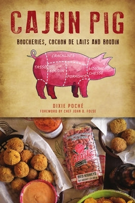 Cajun Pig by Poch&#233;, Dixie