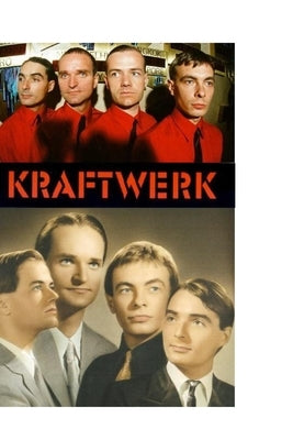 Kraftwerk: The Shocking Truth! by Harrison, Harry