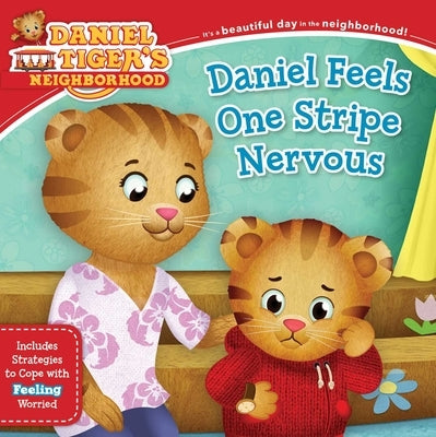 Daniel Feels One Stripe Nervous: Includes Strategies to Cope with Feeling Worried by Cassel Schwartz, Alexandra
