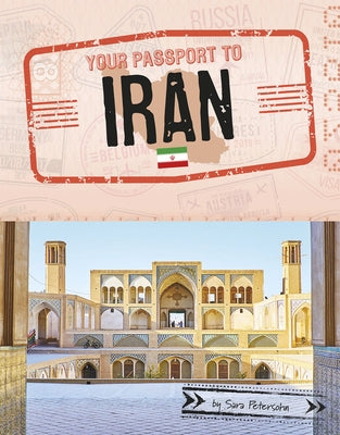 Your Passport to Iran by Petersohn, Sara