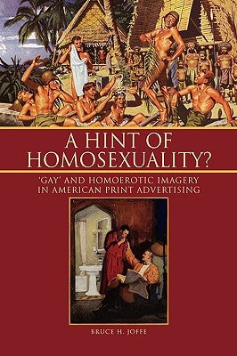 A Hint of Homosexuality? by Joffe, Bruce H.