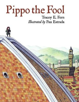 Pippo the Fool by Fern, Tracey E.