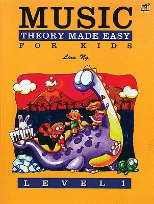 Music Theory Made Easy for Kids, Level 1 by Ng, Lina