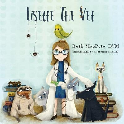 Lisette the Vet by Macpete DVM, Ruth