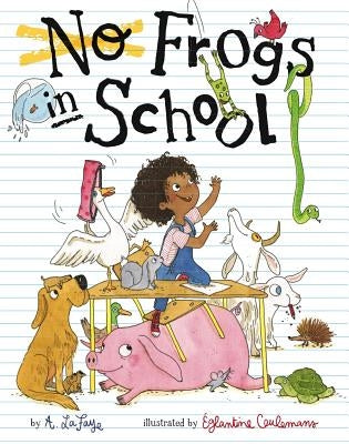 No Frogs in School by LaFaye, A.