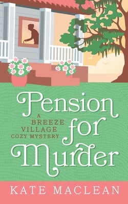 Pension for Murder by MacLean, Kate