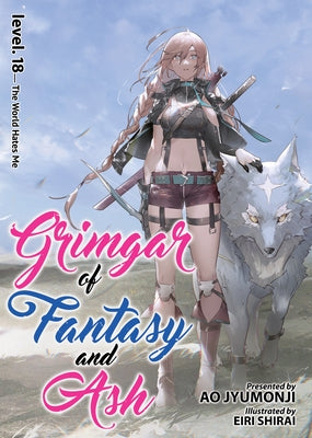 Grimgar of Fantasy and Ash (Light Novel) Vol. 18 by Jyumonji, Ao