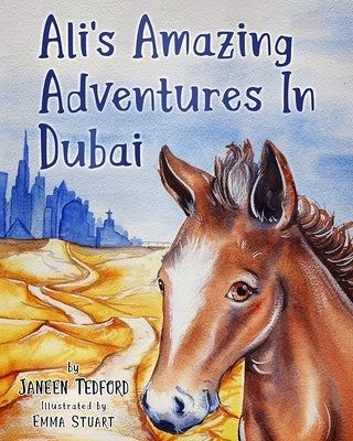 Ali's Amazing Adventures In Dubai by Stuart, Emma