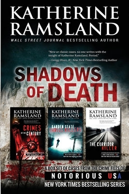 Shadows of Death (True Crime Box Set): From the Crime Files of Notorious USA by Ramsland, Katherine