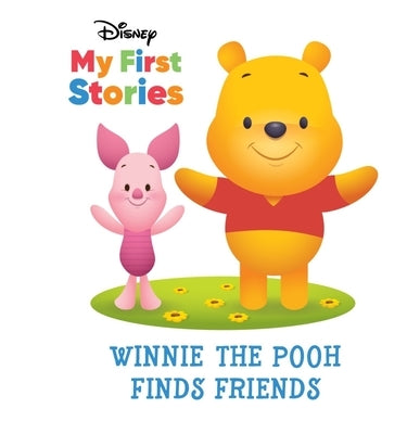 Disney My First Stories Winnie the Pooh Finds Friends by Pi Kids