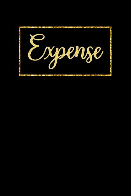 Expense Tracker Notebook: Expense Log Notebook. Keep Track Daily Record about Personal Financial Planning (Cost, Spending, Expenses). Ideal for by Anderson Klams