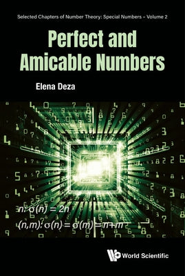 Perfect and Amicable Numbers by Deza, Elena