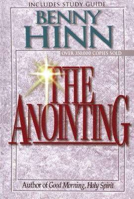 The Anointing by Hinn, Benny