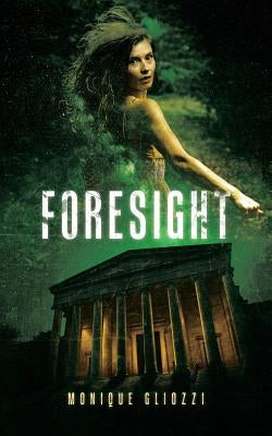 Foresight by Gliozzi, Monique