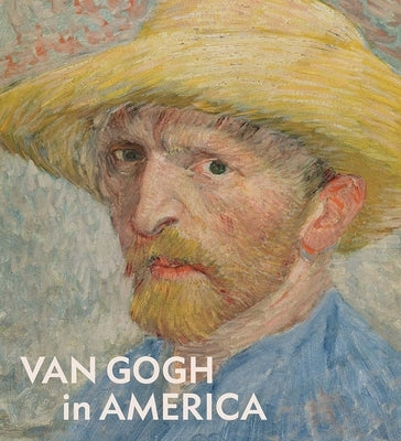 Van Gogh in America by Shaw, Jill