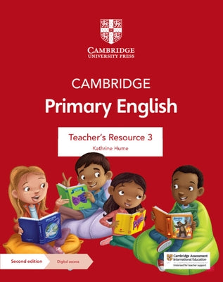 Cambridge Primary English Teacher's Resource 3 with Digital Access by Hume, Kathrine