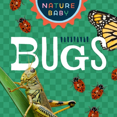 Nature Baby: Bugs by Adventure Publications