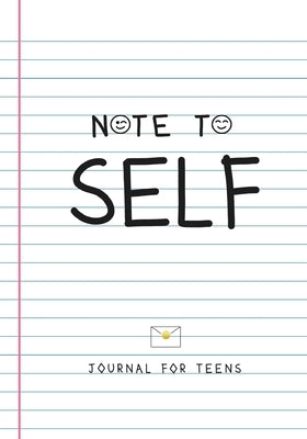 Note to Self- Journal for Teens by Harrison, Michelle C.