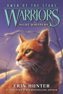 Warriors: Omen of the Stars #3: Night Whispers by Hunter, Erin
