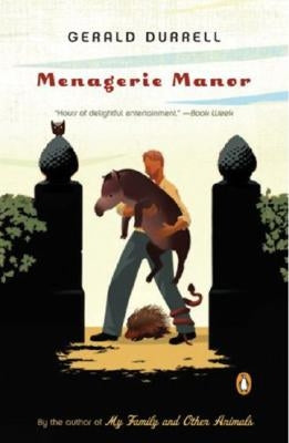 Menagerie Manor by Durrell, Gerald