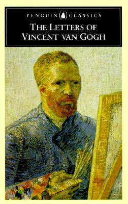 The Letters of Vincent Van Gogh by Van Gogh, Vincent