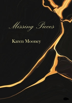 Missing Pieces by Mooney, Karen