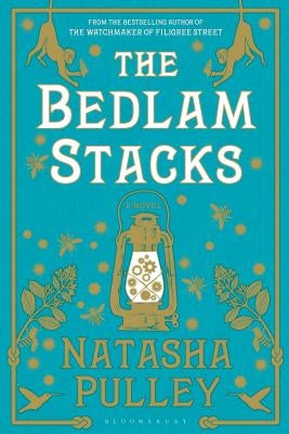 The Bedlam Stacks by Pulley, Natasha