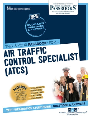Air Traffic Control Specialist (ATCS) (C-68): Passbooks Study Guide by Corporation, National Learning
