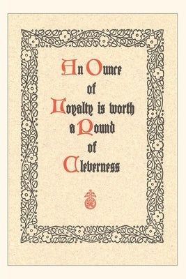 Vintage Journal Loyalty is Better than Cleverness by Found Image Press