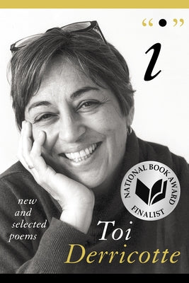 I: New and Selected Poems by Derricotte, Toi