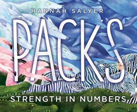 Packs: Strength in Numbers by Salyer, Hannah