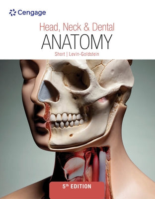 Head, Neck & Dental Anatomy by Short, Marjorie J.