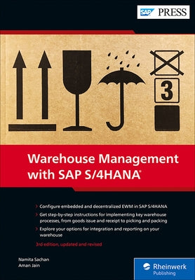 Warehouse Management with SAP S/4hana: Embedded and Decentralized Ewm by Sachan, Namita