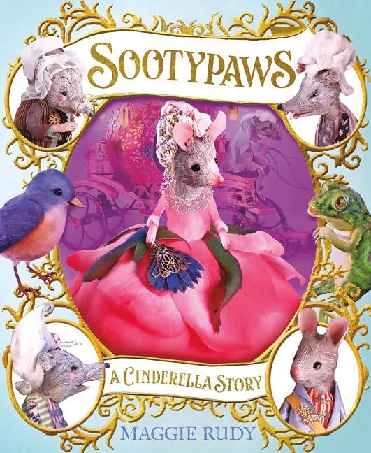 Sootypaws: A Cinderella Story by Rudy, Maggie